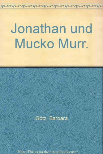 9783401012315: Jonathan und Mucko Murr.