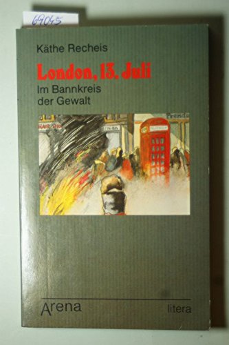 Beispielbild fr London, 13. Juli. Im Bannkreis der Gewalt. zum Verkauf von Versandantiquariat Felix Mcke