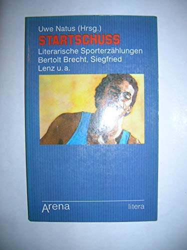 Stock image for Startschu. Literarische Sporterzhlungen. for sale by Versandantiquariat Felix Mcke