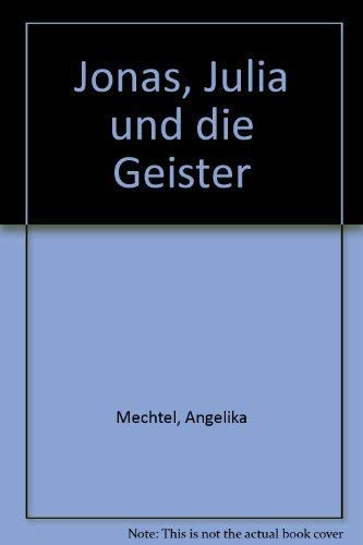 9783401016818: Jonas, Julia und die Geister