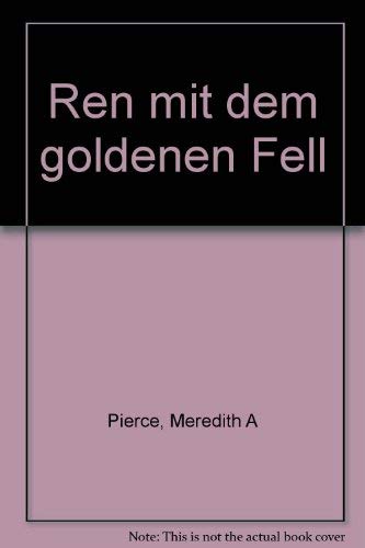 Beispielbild fr Ren mit dem goldenen Fell zum Verkauf von medimops