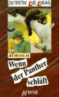 Stock image for Detektiv Luc Lucas. Wenn der Panther schlft. ( Ab 10 J.). for sale by DER COMICWURM - Ralf Heinig