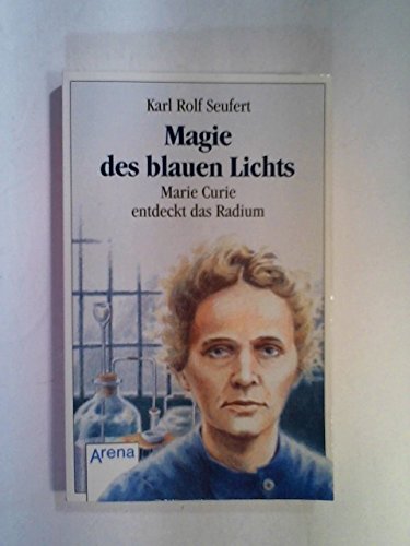 Magie des blauen Lichts - Karl Rolf Seufert