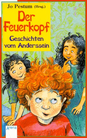 Stock image for Der Feuerkopf. ( Ab 8 J.). Geschichten vom Anderssein. for sale by medimops