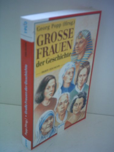 Stock image for Grosse Frauen der Geschichte ; Arena-Taschenbuch ; Bd. 1900 : Erlebte Geschichte ; for sale by Versandantiquariat Gebraucht und Selten