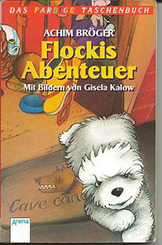 Flockis Abenteuer. (9783401019017) by BrÃ¶ger, Achim; Kalow, Gisela.