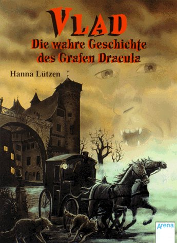 Stock image for VLAD. Die wahre Geschichte des Grafen Dracula. ( Ab 12 J.). for sale by medimops