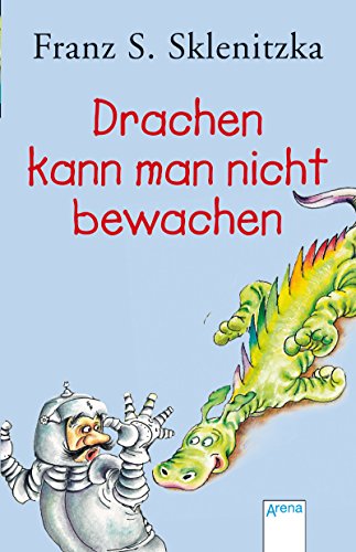 9783401019611: Drachen kann man nicht bewachen!