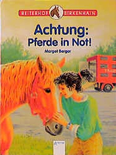 9783401019772: Reiterhof Birkenhain 08. Achtung: Pferde in Not!