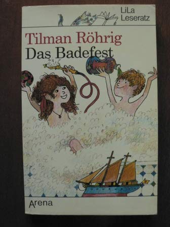 Das Badefest. Arena Taschenbuch Nr. 2029, - Röhrig, Tilman