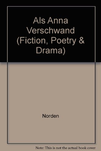 Als Anna verschwand (Fiction, Poetry & Drama) - Norden, Annemarie