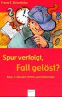 Stock image for Spur verfolgt, Fall gelst? Neue 5-Minuten-Krimis zum Selberraten. for sale by medimops