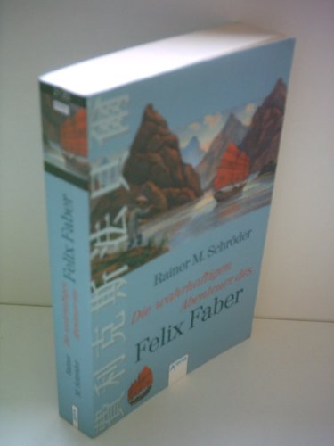 9783401021201: Die wahrhaftigen Abenteuer des Felix Faber