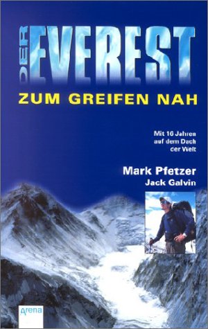 Der Everest : Zum Greifen Nah