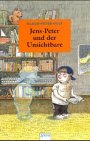 9783401021867: Jens- Peter und der Unsichtbare. ( Ab 8 J.).