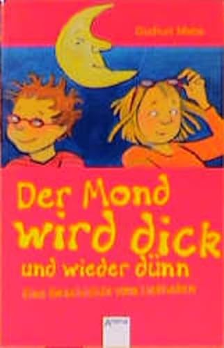 Beispielbild fr Der Mond wird dick und wieder dnn zum Verkauf von medimops