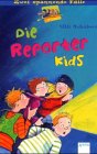 Stock image for Die Reporterkids : Zwei spannende Flle: Die Schulhof-Erpresser /Der Kaufhausdieb for sale by Buchpark