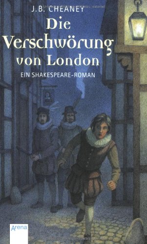 Die Verschwörung von London: Ein Shakespeare-Roman (Arena Taschenbücher)