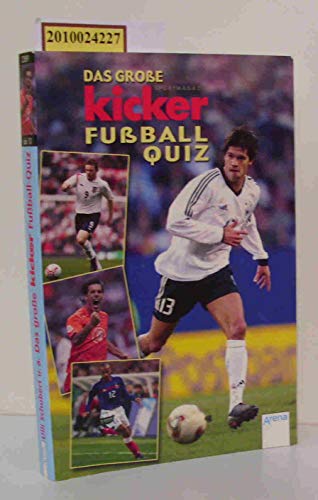 9783401023892: Quizdetektiv Und Allgemeinwissen Fur Schuler Quiz: Das Grosse Kicker Fussball-Quiz (German Edition)