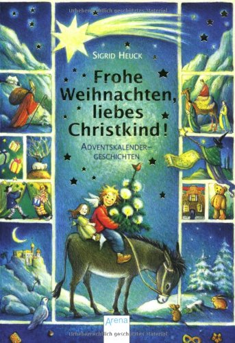 Frohe Weihnachten, liebes Christkind (9783401023991) by Sigrid Heuck