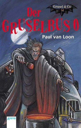 Der Gruselbus 0 - Loon, Paul van