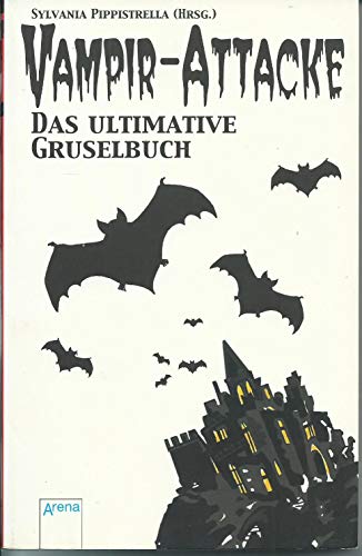 Imagen de archivo de Vampir-Attacke. Das ultimative Gruselbuch. a la venta por Antiquariat Christoph Wilde