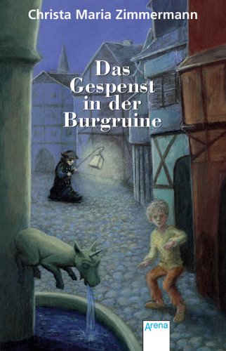 Das Gespenst in der Burgruine (9783401024981) by Christa-Maria Zimmermann