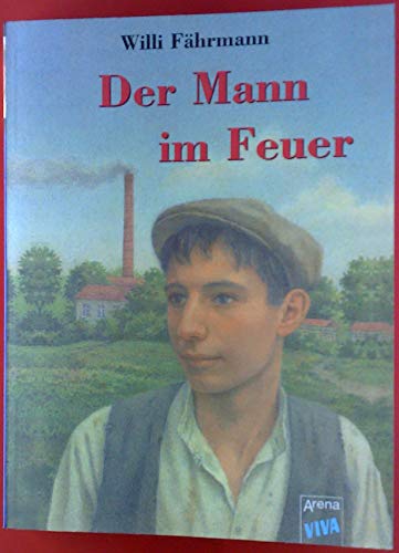 9783401025803: Der Mann im Feuer. ( Ab 13 J.).