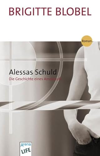 9783401027326: Alessas Schuld: Die Geschichte eines Amoklaufs