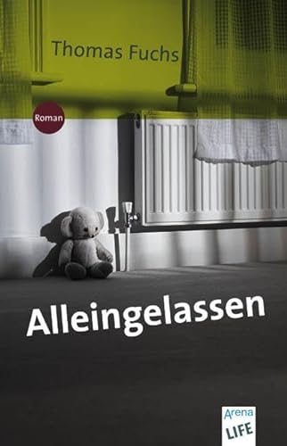 Alleingelassen (9783401027395) by Fuchs, Thomas