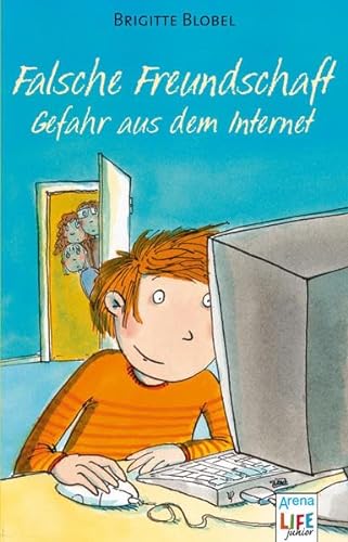 Falsche Freundschaft Gefahr Aus Dem Internet Life Junior Abebooks Blobel Brigitte