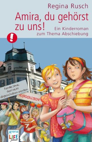 Stock image for Amira, du gehrst zu uns: Ein Kinderroman zu Thema Abschiebung for sale by medimops