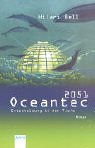 Oceantec 2051. Entscheidung in der Tiefe. ( Ab 12 J.). (9783401028088) by Bell, Hilari