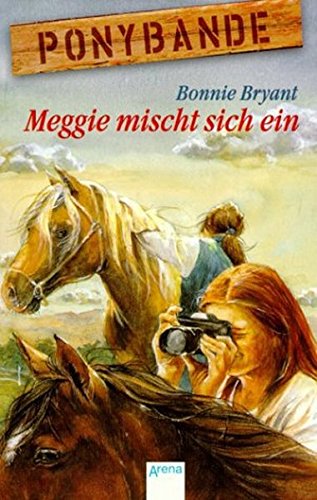 Stock image for Meggie mischt sich ein (Arena Taschenbücher) Bryant, Bonnie; Heyne and Tadetzke, S for sale by tomsshop.eu