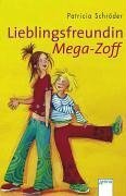 9783401028637: Lieblingsfreundin, Mega-Zoff.