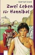 9783401028712: Zwei Leben fr Hannibal