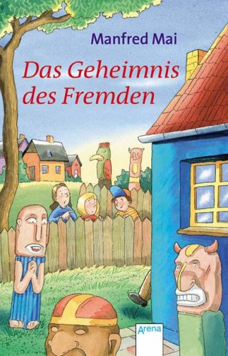 Das Geheimnis des Fremden (9783401029030) by Manfred Mai