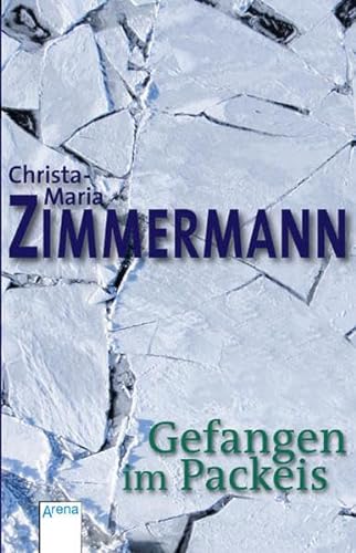 Gefangen im Packeis (9783401029733) by Christa-Maria Zimmermann