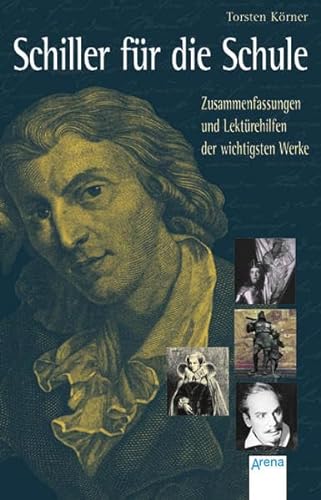 Stock image for Schiller fr die Schule: Zusammenfassungen und Lektrehilfen der wichtigsten Werke for sale by medimops