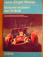 Motoren erobern den Erdball : vom Steinzeitschlitten z. Düsenwagen, die faszinierende Geschichte ...