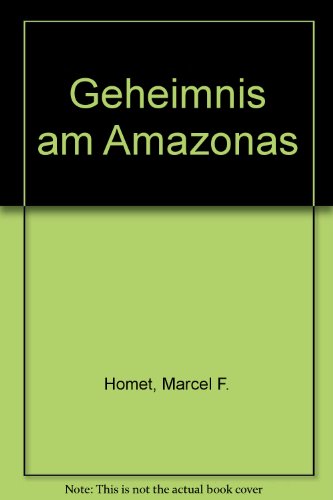 Imagen de archivo de Geheimnis am Amazonas a la venta por medimops