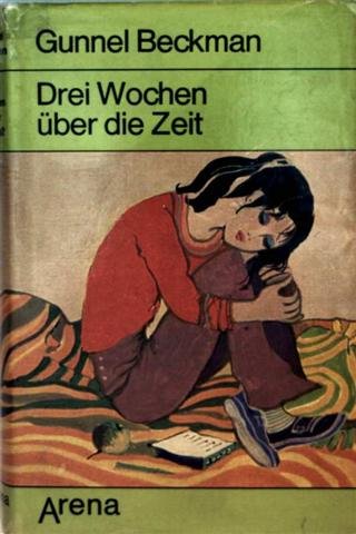 Drei Wochen über die Zeit. Ein Mädchenbuch aus Schweden. Deutsch von Gerda Naumann.