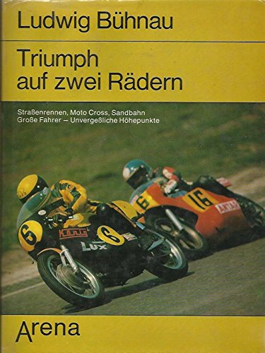 Stock image for Triumph auf zwei Rdern for sale by Antiquariat Armebooks