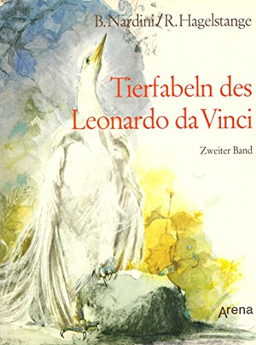 Leonardo, da Vinci: Tierfabeln des Leonardo da Vinci; Teil: Band 2. Ins Deutsche übertragen von R...