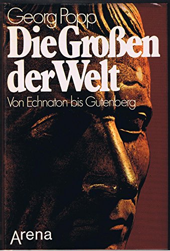 Die Großen der Welt. Altertum und Mittelalter