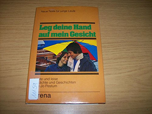 Beispielbild fr Leg deine Hand auf mein Gesicht. Laute und leise Gedichte und Geschichten zum Verkauf von bookdown