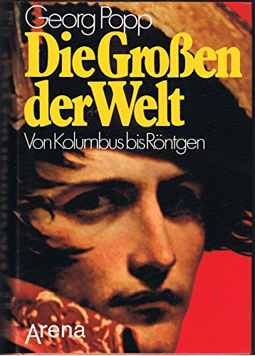 Stock image for Die Groen der Welt II. Von Kolumbus bis Rntgen for sale by Gabis Bcherlager