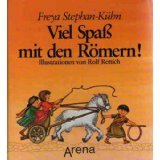 Imagen de archivo de Viel Spass mit den Rmern! : Spiel- und Lesebuch zur rmischen Geschichte. a la venta por medimops