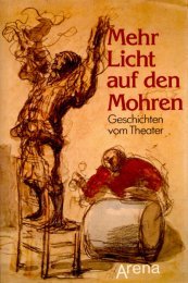 9783401040240: Mehr Licht auf den Mohren. Geschichten vom Theater