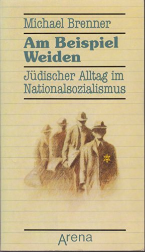 Beispielbild fr Am Beispiel Weiden. Jdischer Alltag im Nationalsozialismus zum Verkauf von Versandantiquariat Felix Mcke